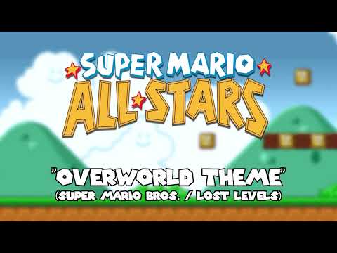 Super Ninhancements Super Mario All Stars Overworld Theme SMB1 LL DOUBLE MARIO MONTH 2023 
