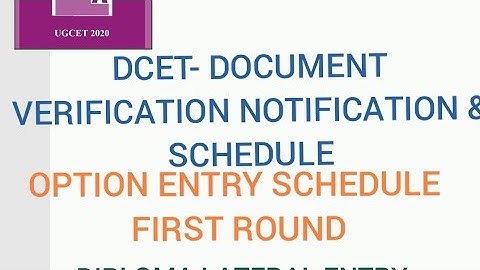 DCET- DOCUMENT VERIFICATION NOTIFICATION AND SCHEDULE/ OPTION ENTRY SCHEDULE 1 ROUND