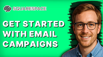 How to Get Started with Squarespace Email Campaigns [2025 Guide]
