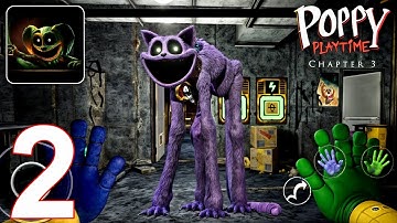 Poppy Playtime Chapter 3 Mobile - Unofficial Gameplay Walkthrough Part 2 (Android, iOS)