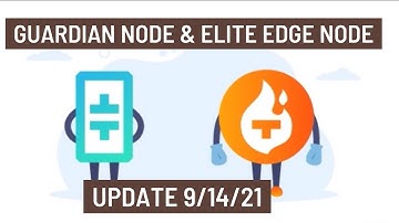 Theta Guardian Node & Elite Edge Node update 9/14/21