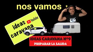 go with CARAVANA TIPS AND PREPARATIONS before leaving # 9