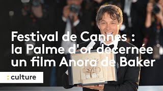Festival de Cannes : la Palme d'or décernée au film Anora de Sean Baker