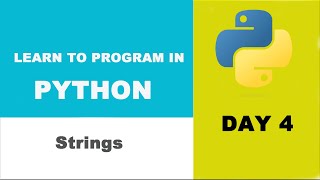 Day 4 - Python Strings