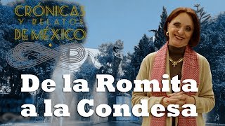 Crónicas y relatos de México - De la Romita a la Condesa (27/02/2014)