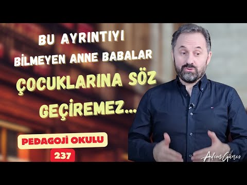 Pedagoji Okulu 237 - Çocuğunuza Nasıl Söylerseniz Tesir Eder?