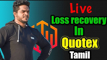 How I Recover My Losses In Trading I Quotex Sureshot Strategy | Quotex  in Tamil / Best strategy ￼