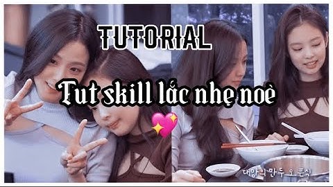 Tut skill lắc nhẹ capcut nờ💞