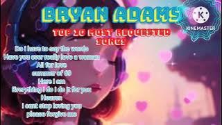 Bryan Adams top 10 most requested songs