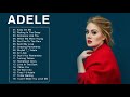 Download Lagu Adele Greatest Hits Full Album 2021 - Adele Best Songs Playlist 2021
