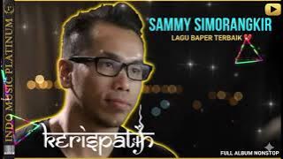 kumpulan lagu terbaik KERISPATIH era SAMMY SIMORANGKIR