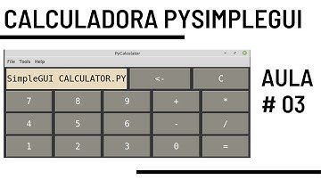 Calculadora PySimpleGUI - #03 -  Colocando elementos dentro da tela