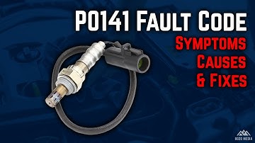 Engine Fault Code P0141 - O2 Sensor Heater Circuit [Symptoms, Causes, and Fixes]