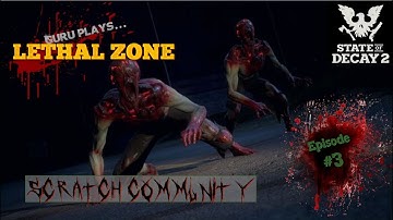State of Decay 2 Lethal Zone [Ep3]
