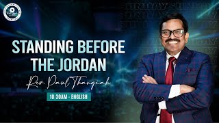 🔴🅻🅸🆅🅴 Standing Before The Jordan | 1030am - English Service | Rev. Paul Thangiah | FGAG Kannuru