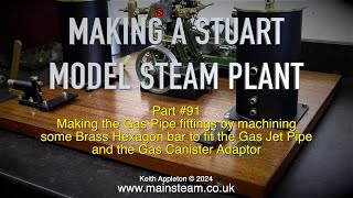 Thumbnail for MAKING A STUART MODEL STEAM PLANT - PART #91