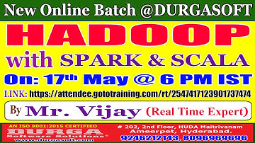 HADOOP with SPARK & SCALA Online Training @ DURGASOFT
