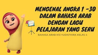 Bahasa Arab Kelas 4 Mengenal Angka atau Bilangan 1 - 30 dalam Bahasa Arab (Lagu Pelajaran)