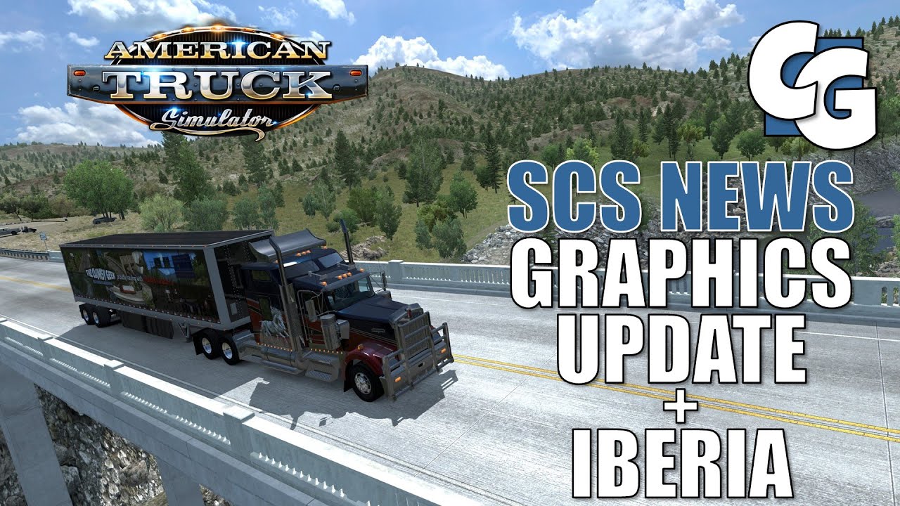 Scs Graphics Ats SCS teases major graphics overhaul & Iberia DLC - ATS - YouTube