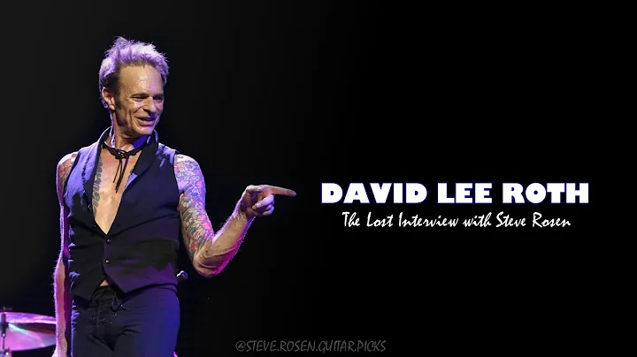 David Lee Roth: The Lost Interview with Steve Rose...