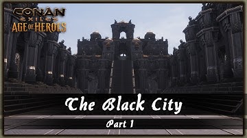HOW TO BUILD THE BLACK CITY - PART 1 [SPEED BUILD] - CONAN EXILES