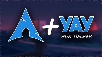 Install Yay AUR Helper on Arch Linux