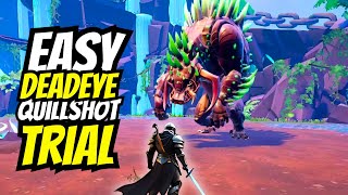 The Easiest Deadeye Quillshot Dauntless Trial - Solo Sword Build