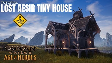 Conan Exiles: Lost Aesir Tiny House (Tutorial/ No Mods)