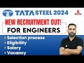 Tata steel recruitment 2024  tata steel 2024 vacancy eligibility salary  selection process