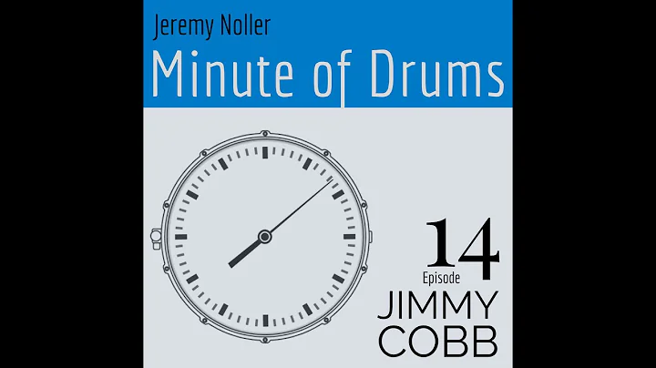 Minute of Drums - Episode 14: Jimmy Cobb
