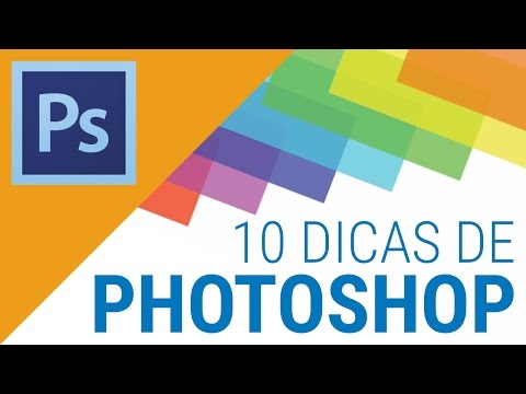 10 DICAS PRÁTICAS DE PHOTOSHOP