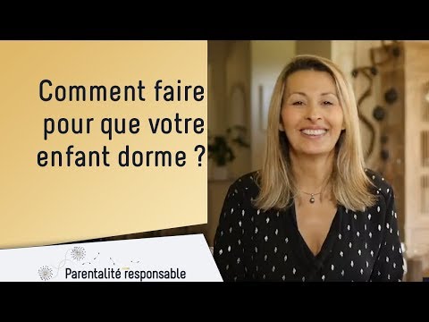 Vidéo: Que Faire Pour Que Votre Enfant Dorme Profondément