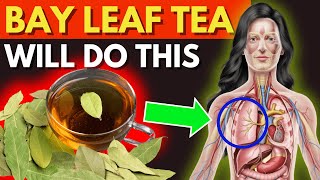 8 Reasons to Drink Bay Leaf Tea Every Day (Impressive Benefits)