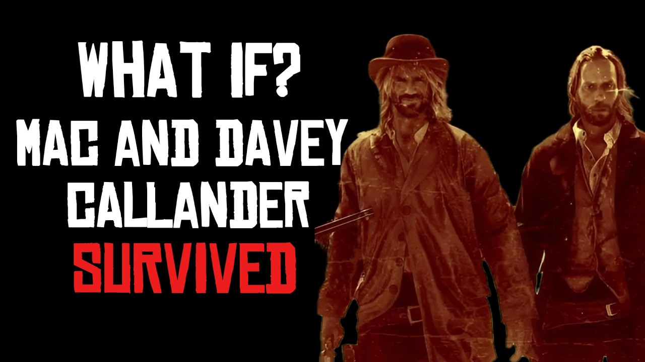 What if Mac and Davey Callander Survived? - YouTube