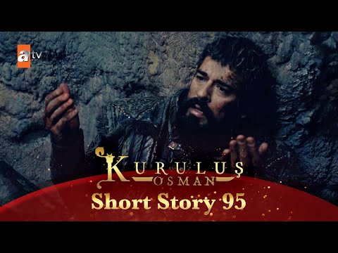 Kurulus Osman Urdu | Short Story 95 | Osman Sabab ki mafroor zindagi - Part 2