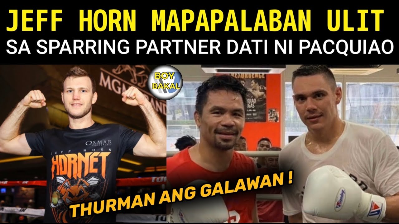 JEFF HORN Makakalaban Niya Ang Dating SPARRING Partner Ni ...