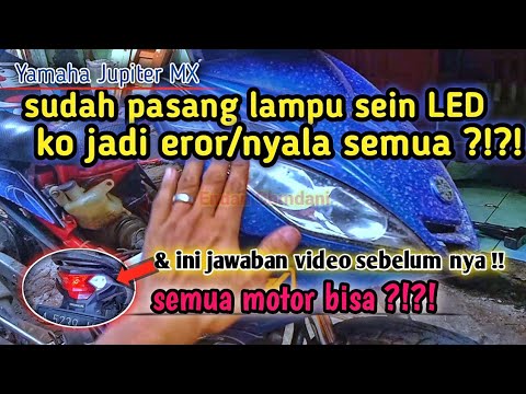 cara mengatasi bohlam sein LED yang eror/nyala semua.