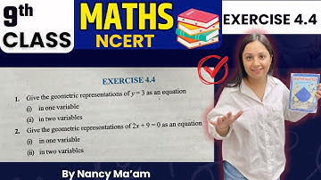 Linear Equations in Two Variables - Exercise 4.4 Solutions | Class 9 Maths Chapter 4 By Nancy Ma