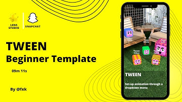 Lens Studio: Tween | Beginner Template | S1E12