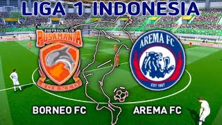 BORNEO FC Vs AREMA FC - Liga 1 INDONESIA 2021/2022 || Gameplay PS4 - PES 2021