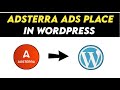 How to set up adsterra ads in wordpress  adsterra ads setup in wordpress   adsterra ads wordpress