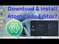 How to Download &amp; Install Atom Code Editor in Windows 11?