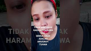 Download Lagu TIDAK ADA ANAK HARAM/PEMBAWA SIAL SEMUA ANAK ADALAH ANUGRAH TERINDAH DARI TUHAN MP3
