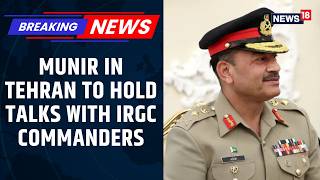 Pakistan Steps Up Push for US-Iran Peace Deal as Field Marshal Reaches Tehran for High-Level Talks