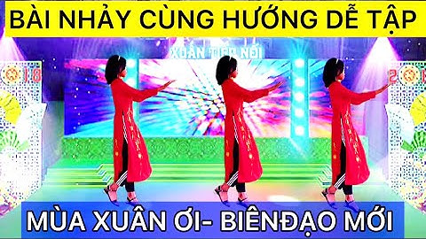 NHẢY MẪU CÙNG HƯỚNG DỄ TẬP 💚 MÙA XUÂN ƠI