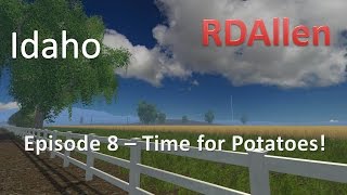 Farming Simulator 15 Idaho E8 - Potato Time