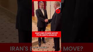 Putin Meets Iran FM Amid Rising War Tensions