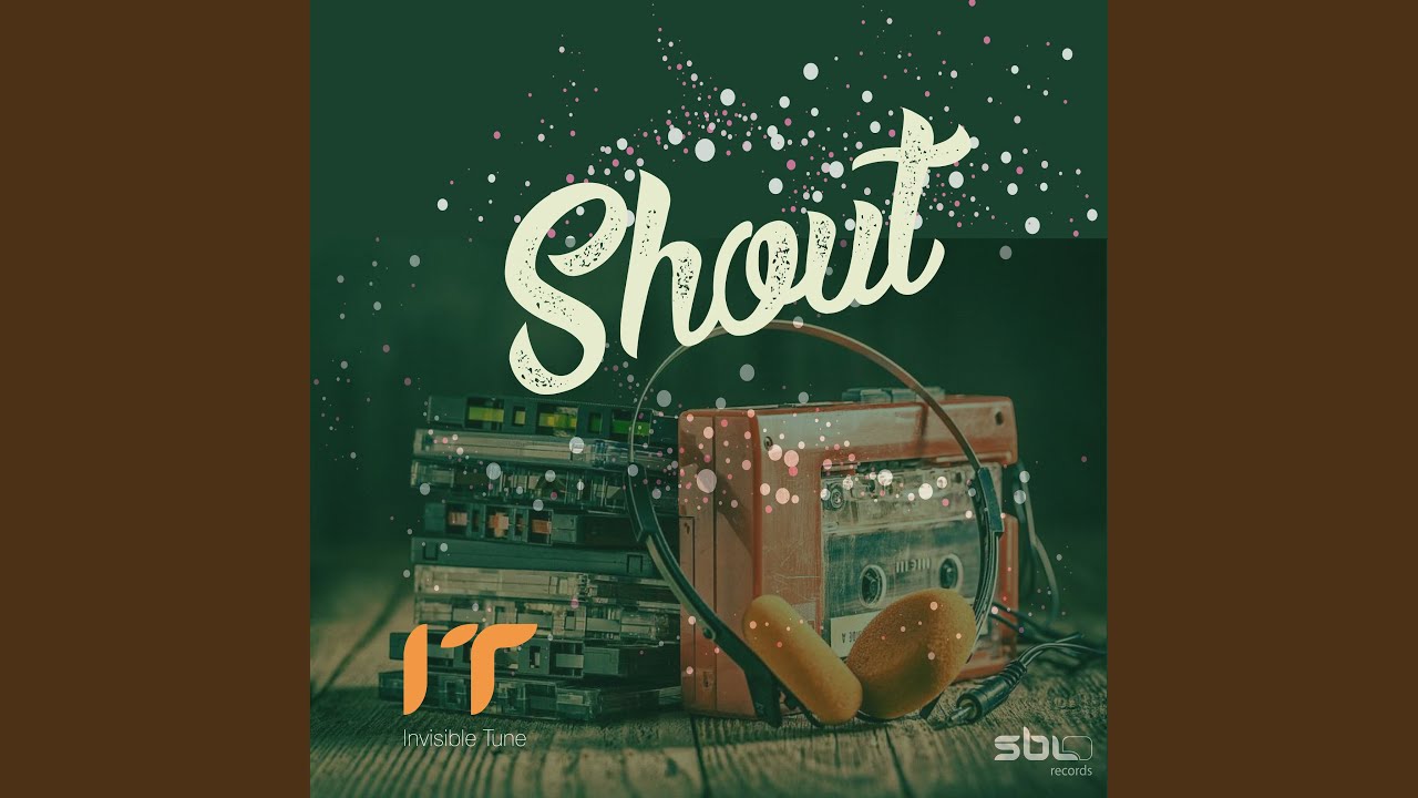 Watch Shout on YouTube Watch Shout on YouTube