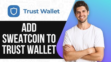 How To Add Sweatcoin To Trust Wallet