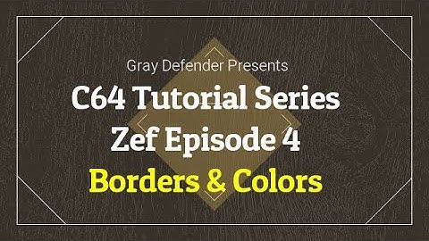 C64 Tutorial Series - Borders and Colors | Zef Episode 4